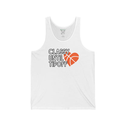 Classy Until Tipoff (Adult Unisex Tank Top)