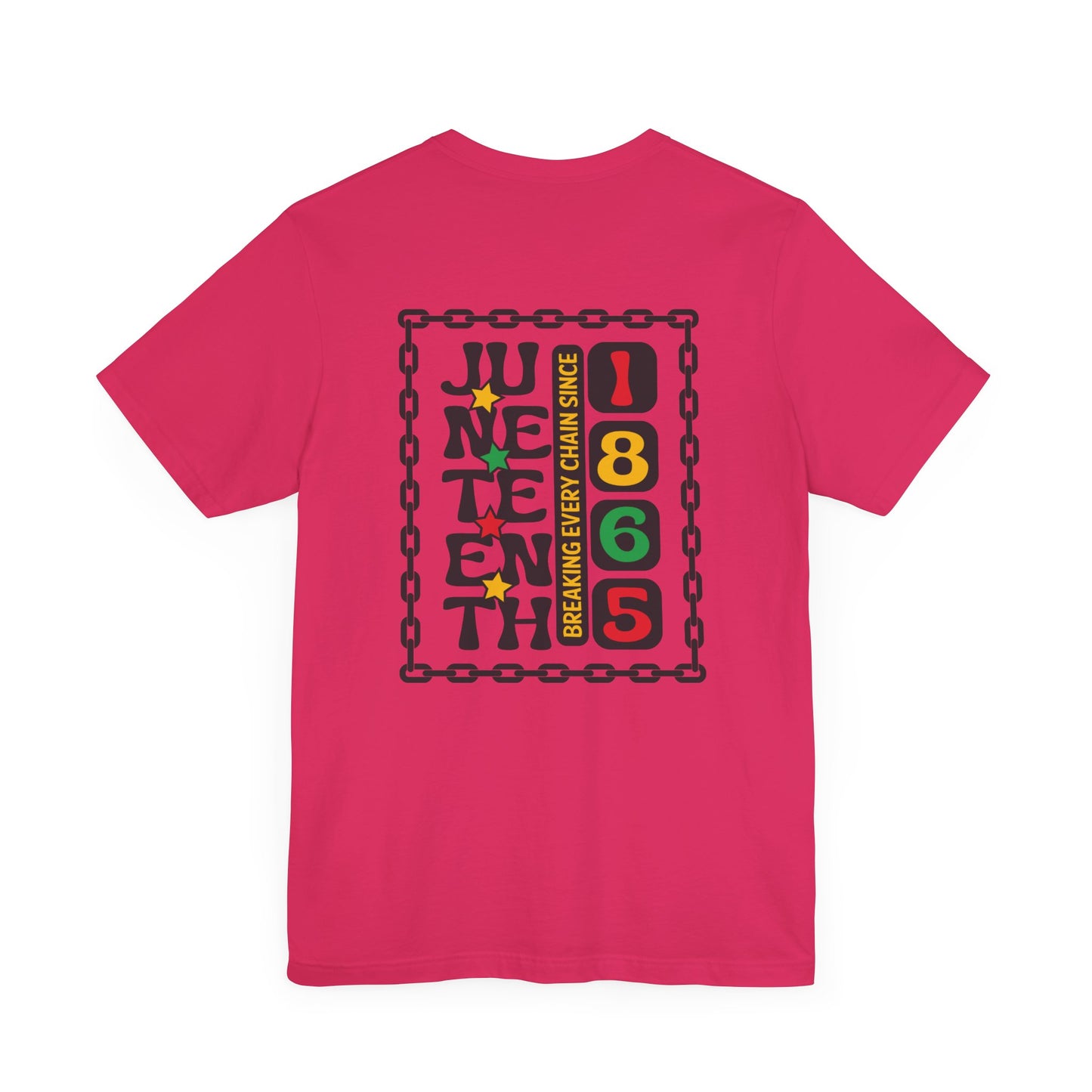 Juneteenth -- Breaking Every Chain (Adult Unisex Tee)