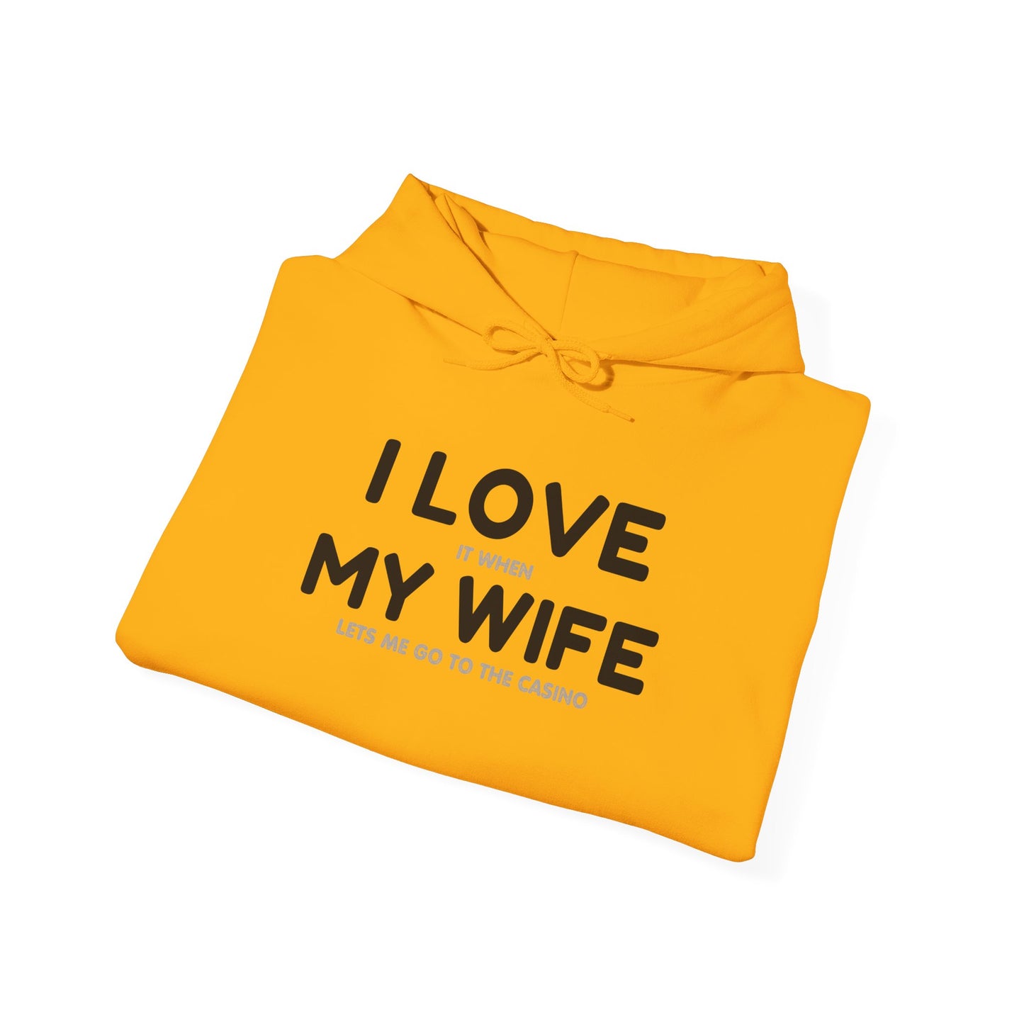 I Love My Wife (Adult Unisex Hooded Sweatshirt)