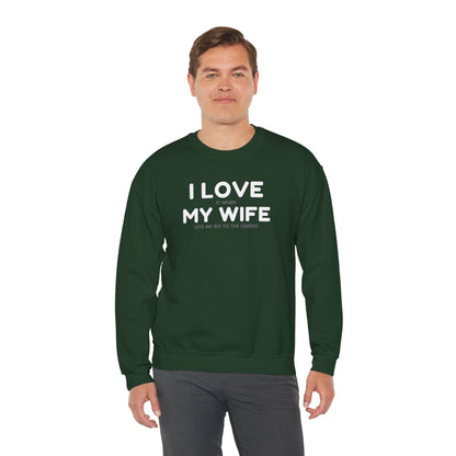 I Love My Wife (Adult Unisex Crewneck Sweatshirt)