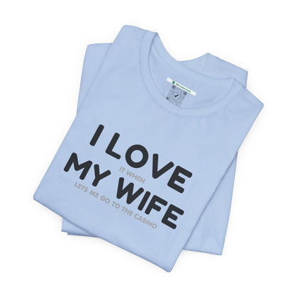 I Love My Wife (Adult Unisex Tee)