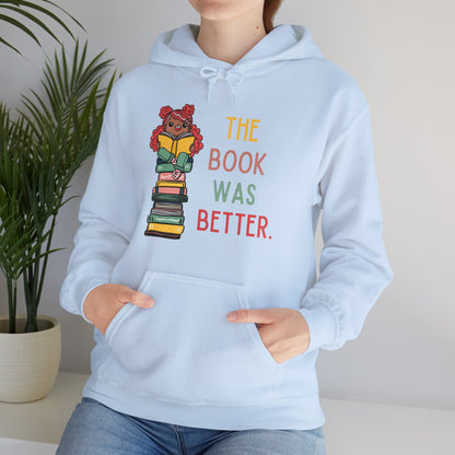 The Book Was Better [1] (Adult Unisex Hooded Sweatshirt)