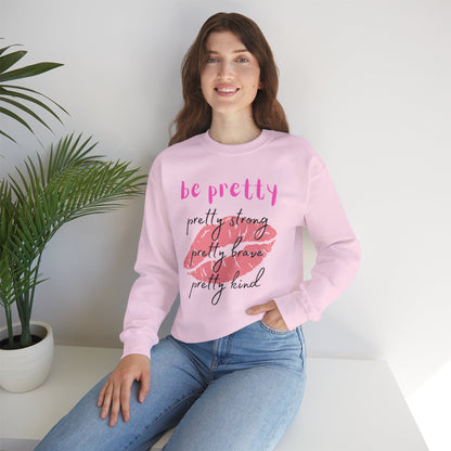 Be Pretty (Adult Unisex Crewneck Sweatshirt)