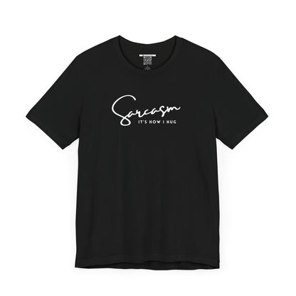 Sarcasm (Adult Unisex Tee)