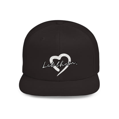 Let Them (Embroidered Snapback Flat-Bill Cotton Hat) - J&S Custom Prints