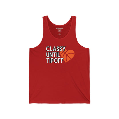 Classy Until Tipoff (Adult Unisex Tank Top)