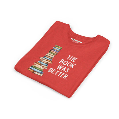 The Book Was Better [2] (Youth Unisex Tee)