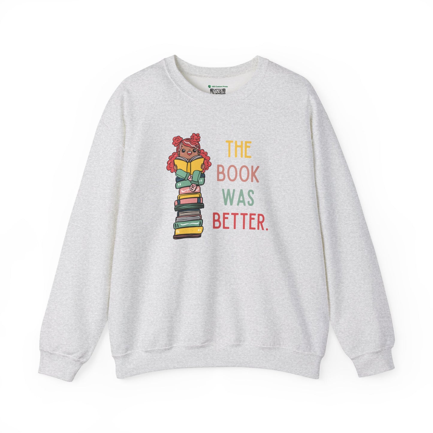 The Book Was Better [1] -- (Adult  Unisex Crewneck Sweatshirt)
