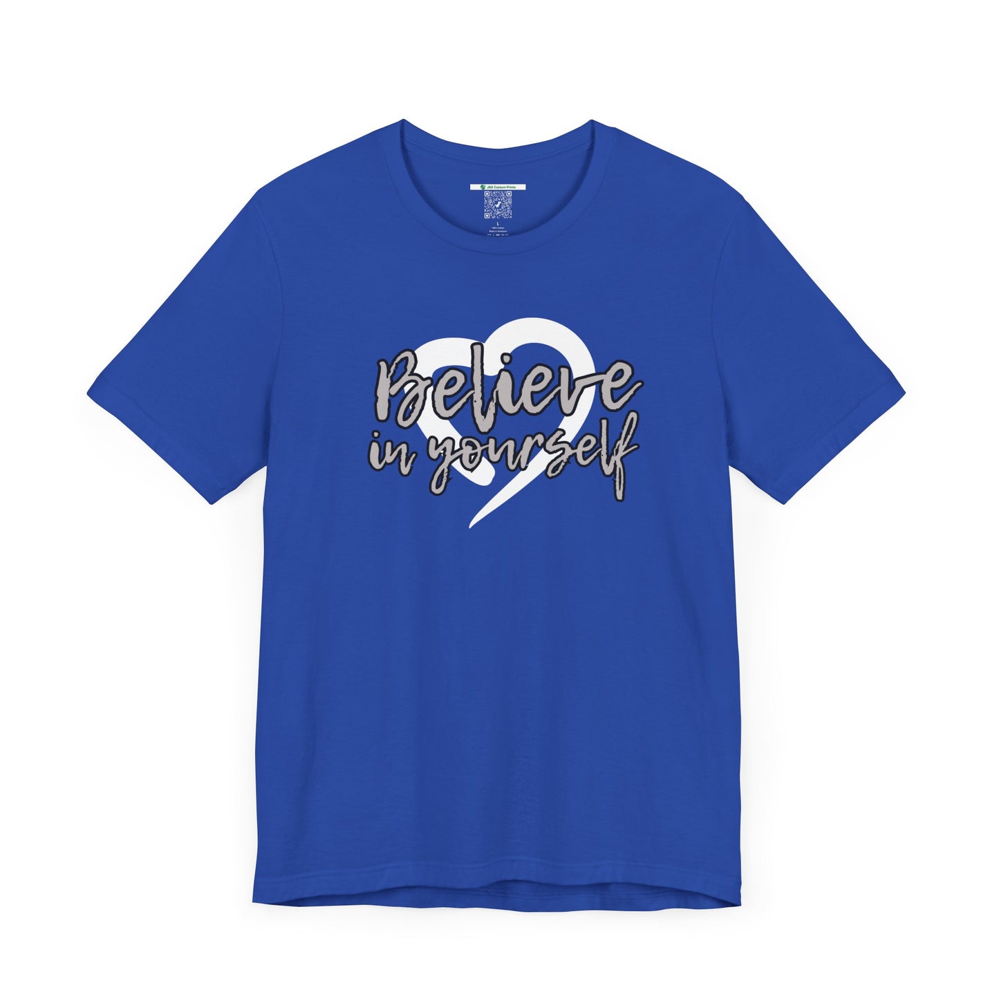 Believe In Yourself -- Gray (Adult Unisex Tee)