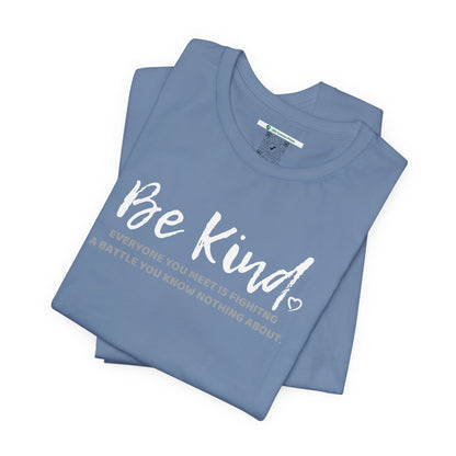 Be Kind (Adult Unisex Tee)