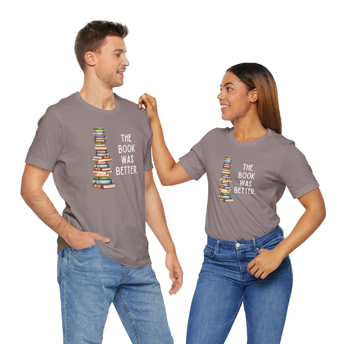 The Book Was Better [2] (Adult Unisex Tee)