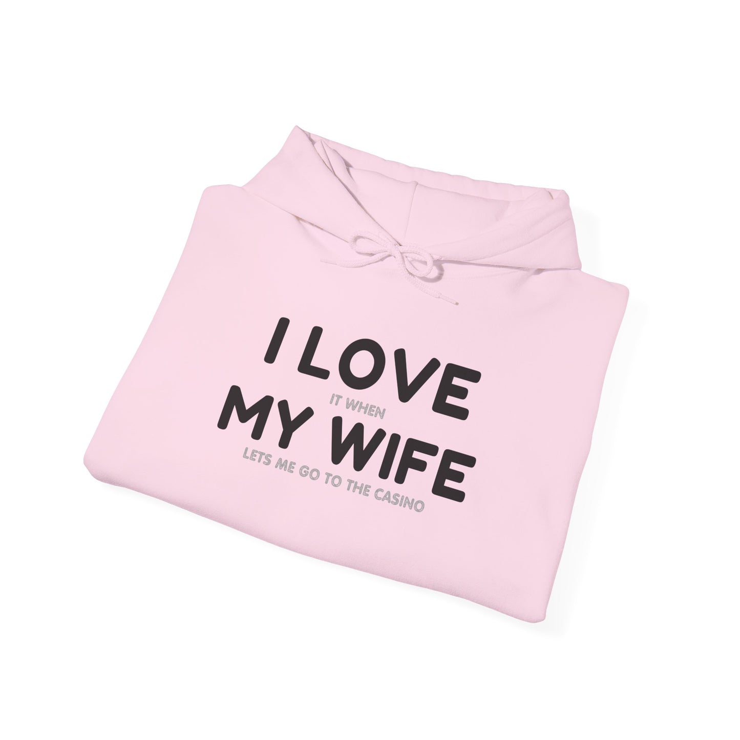 I Love My Wife (Adult Unisex Hooded Sweatshirt)