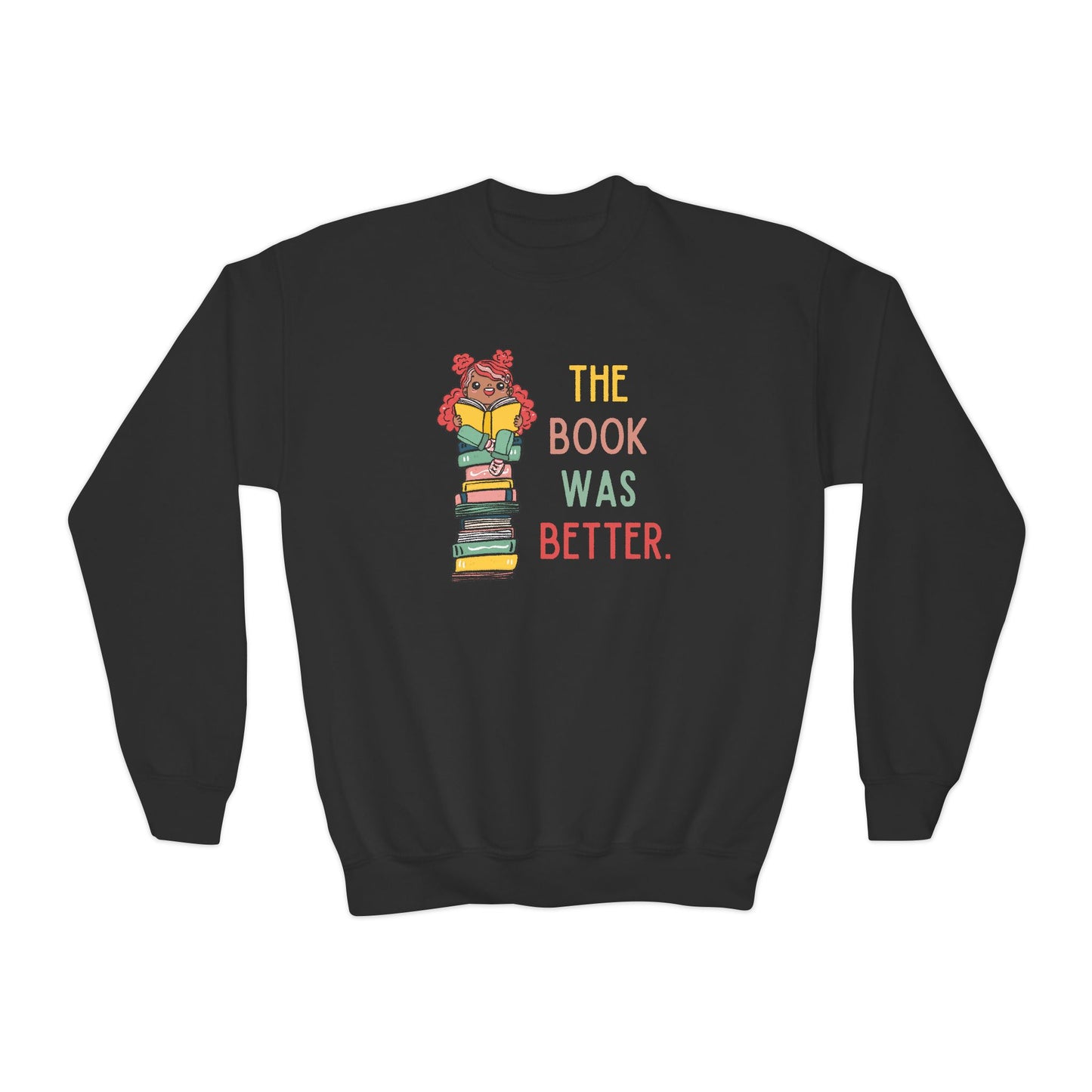 The Book Was Better [1] (Youth Unisex Crewneck Sweatshirt)