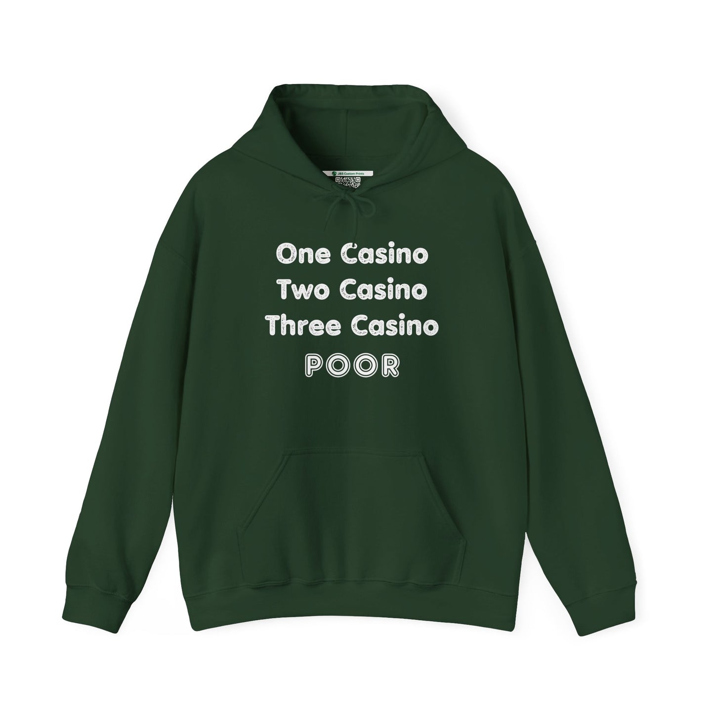 "One Casino, Two Casino, Three Casino, POOR" (Adult Unisex Hooded Sweatshirt)