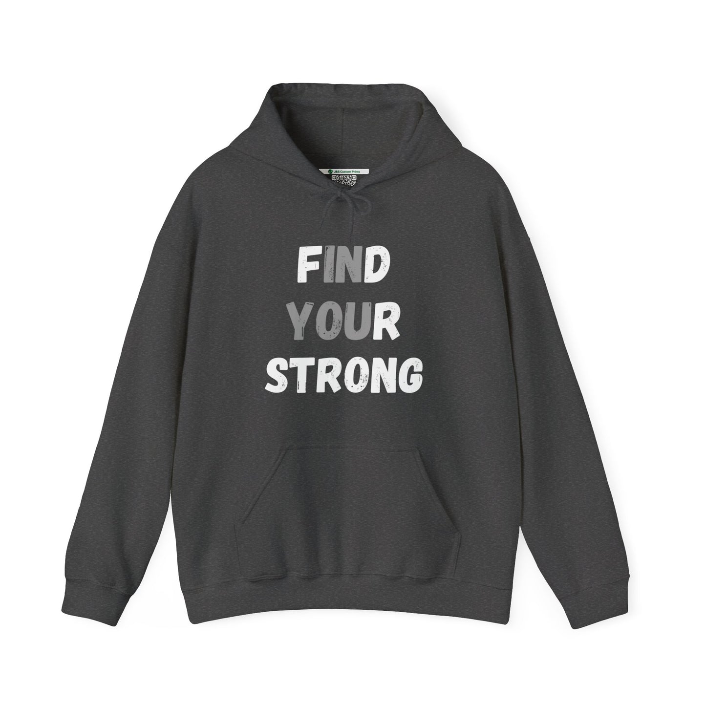 Find Your Strong -- "In You" Emphasis (Adult Unisex Hooded Sweatshirt)