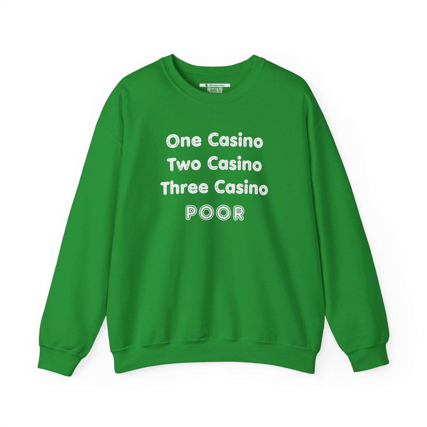 "One Casino, Two Casino, Three Casino, POOR" (Adult Unisex Crewneck Sweatshirt)