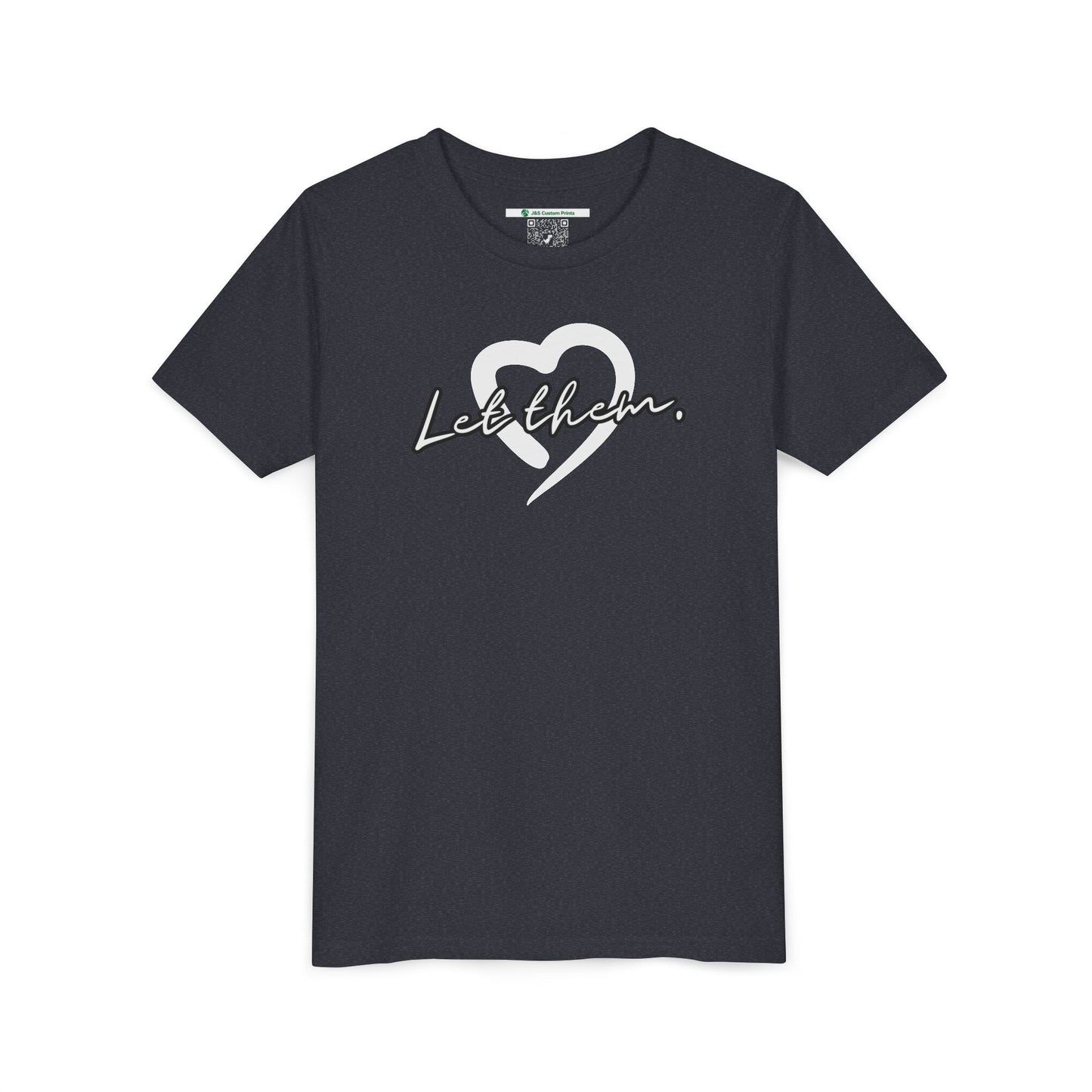 Let Them (Youth Unisex Tee)