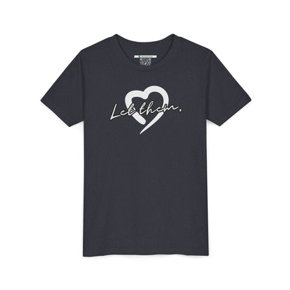 Let Them (Youth Unisex Tee)