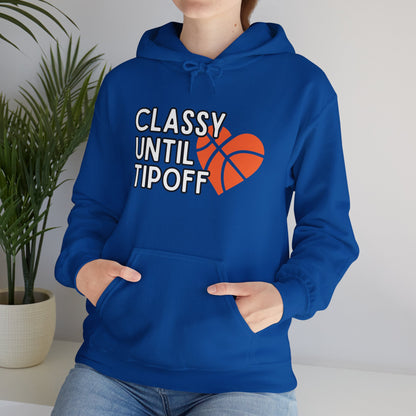 Classy Until Tipoff (Adult Unisex Hooded Sweatshirt)