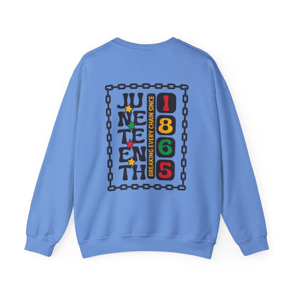 Juneteenth -- Breaking Every Chain (Adult Unisex Crewneck Sweatshirt)