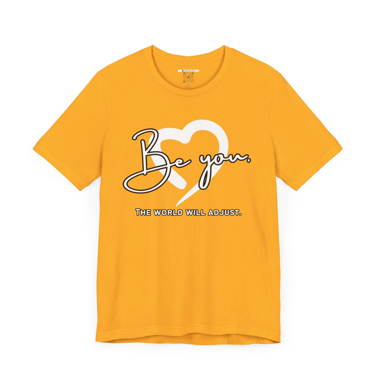 Be You (Adult Unisex Tee)