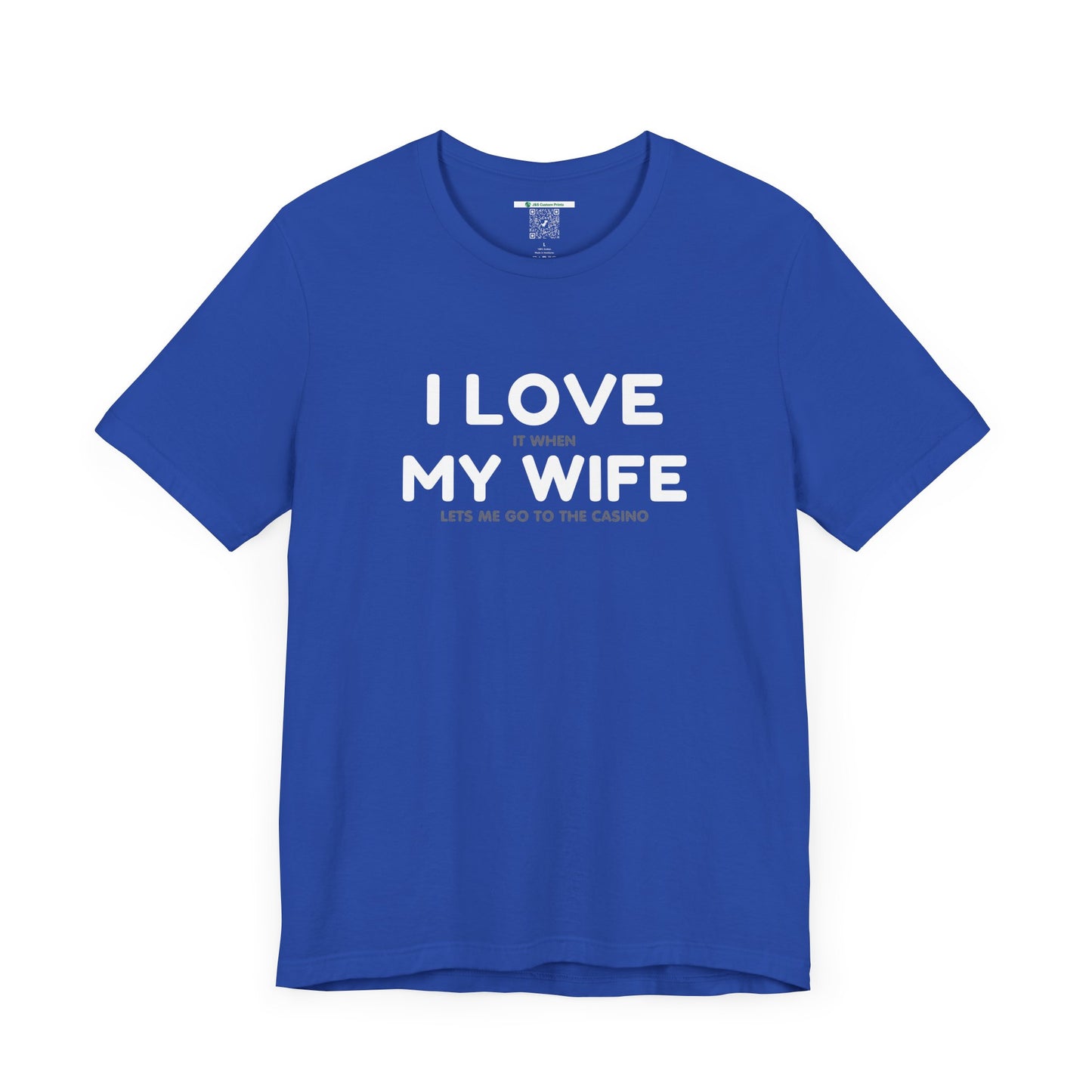 I Love My Wife (Adult Unisex Tee)