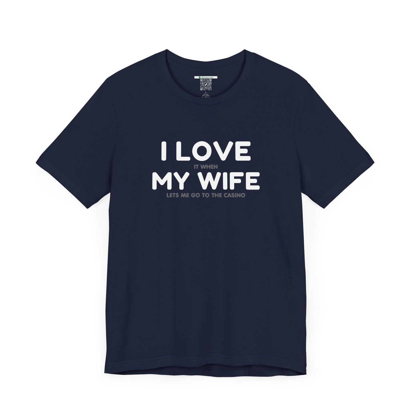 I Love My Wife (Adult Unisex Tee)