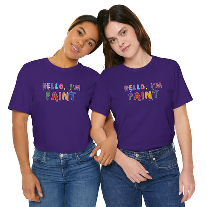 Matching Couple's Set -- Hello, I'm Paint (Adult Unisex Tee)
