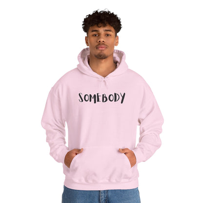 Matching Couple's Set -- "Somebody" (Adult Unisex Hooded Sweatshirt)