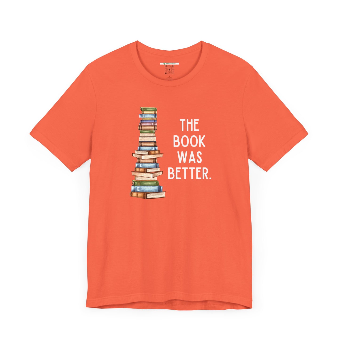 The Book Was Better [2] (Adult Unisex Tee)