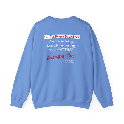 To The Person Behind Me (Adult Unisex Crewneck Sweatshirt)