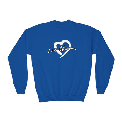 Let Them (Youth Unisex Crewneck Sweatshirt)