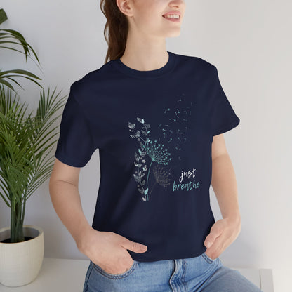 Just Breathe (Adult Unisex Tee Shirt)