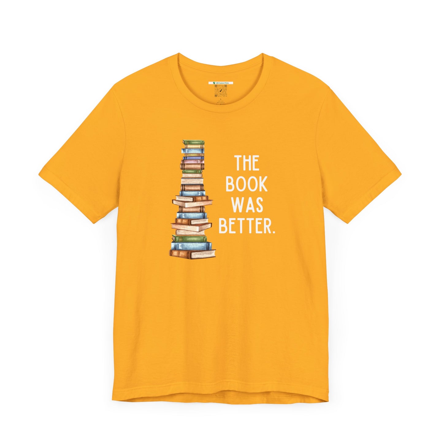 The Book Was Better [2] (Adult Unisex Tee)