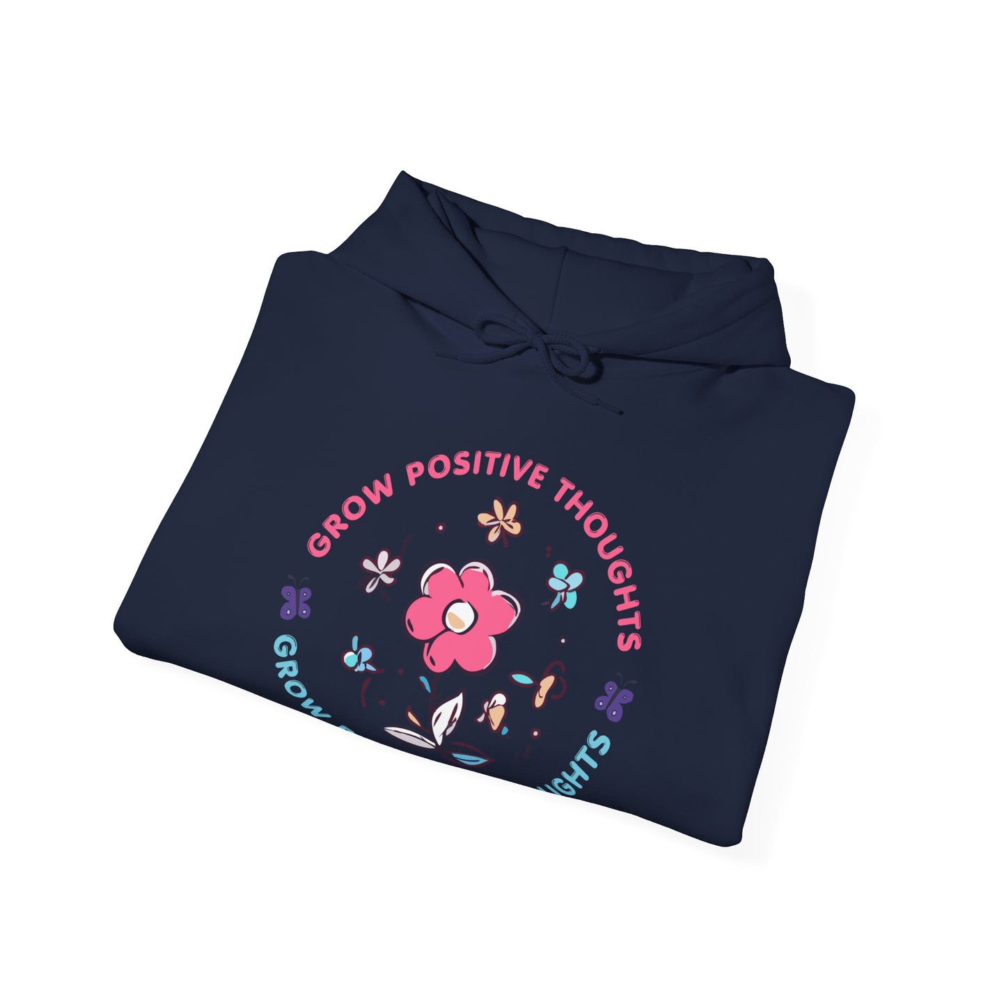Grow Positive Thoughts (Adult Unisex Hooded Sweatshirt)