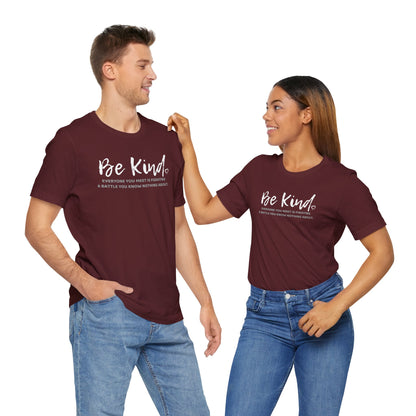 Be Kind (Adult Unisex Tee)