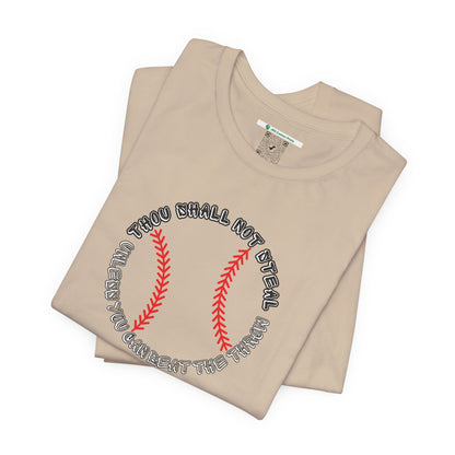 Thou Shall Not Steal (Adult Unisex Tee)