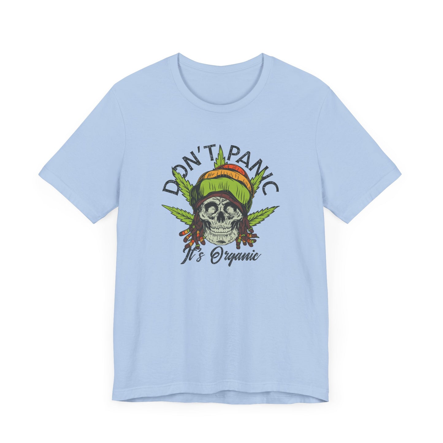 Cannabis -- Don't Panic It's Organic (Adult Unisex Tee)