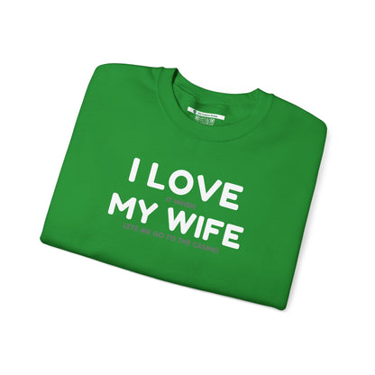 I Love My Wife (Adult Unisex Crewneck Sweatshirt)
