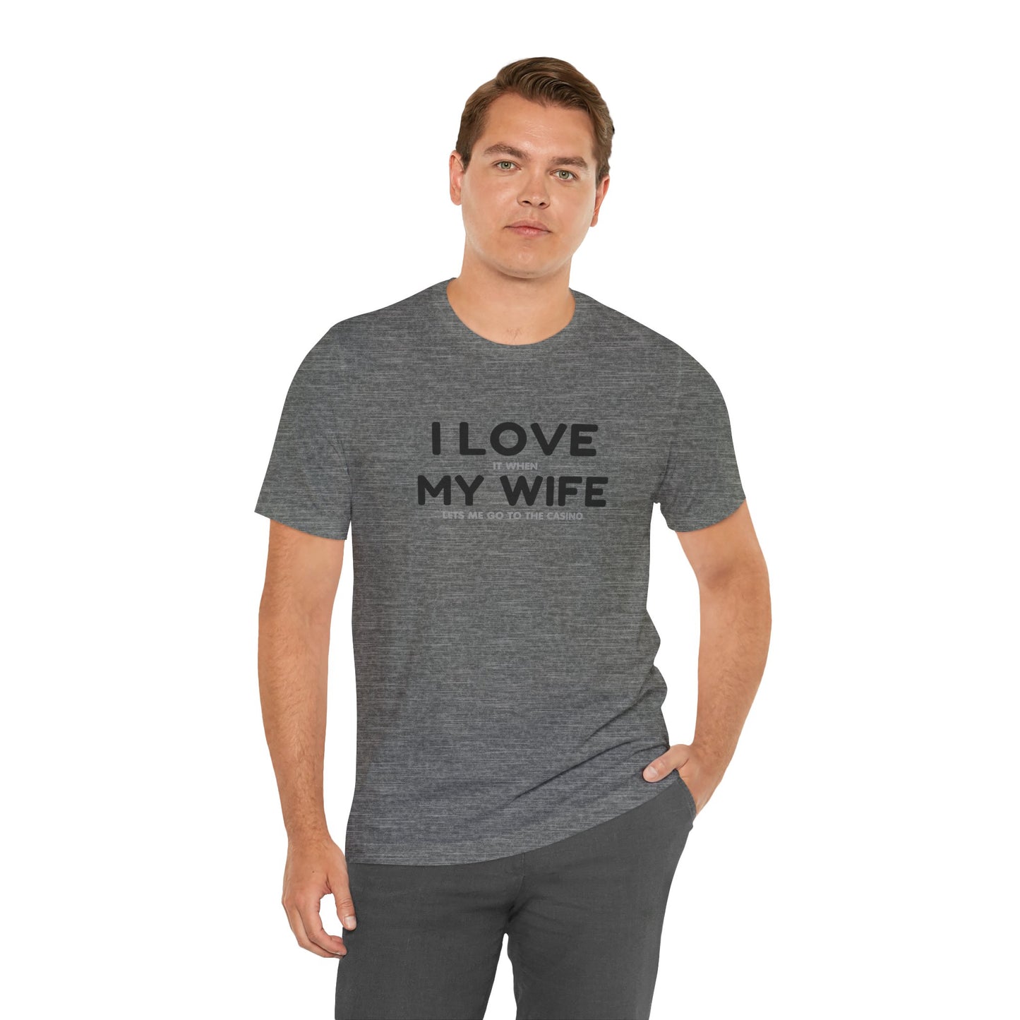 I Love My Wife (Adult Unisex Tee)