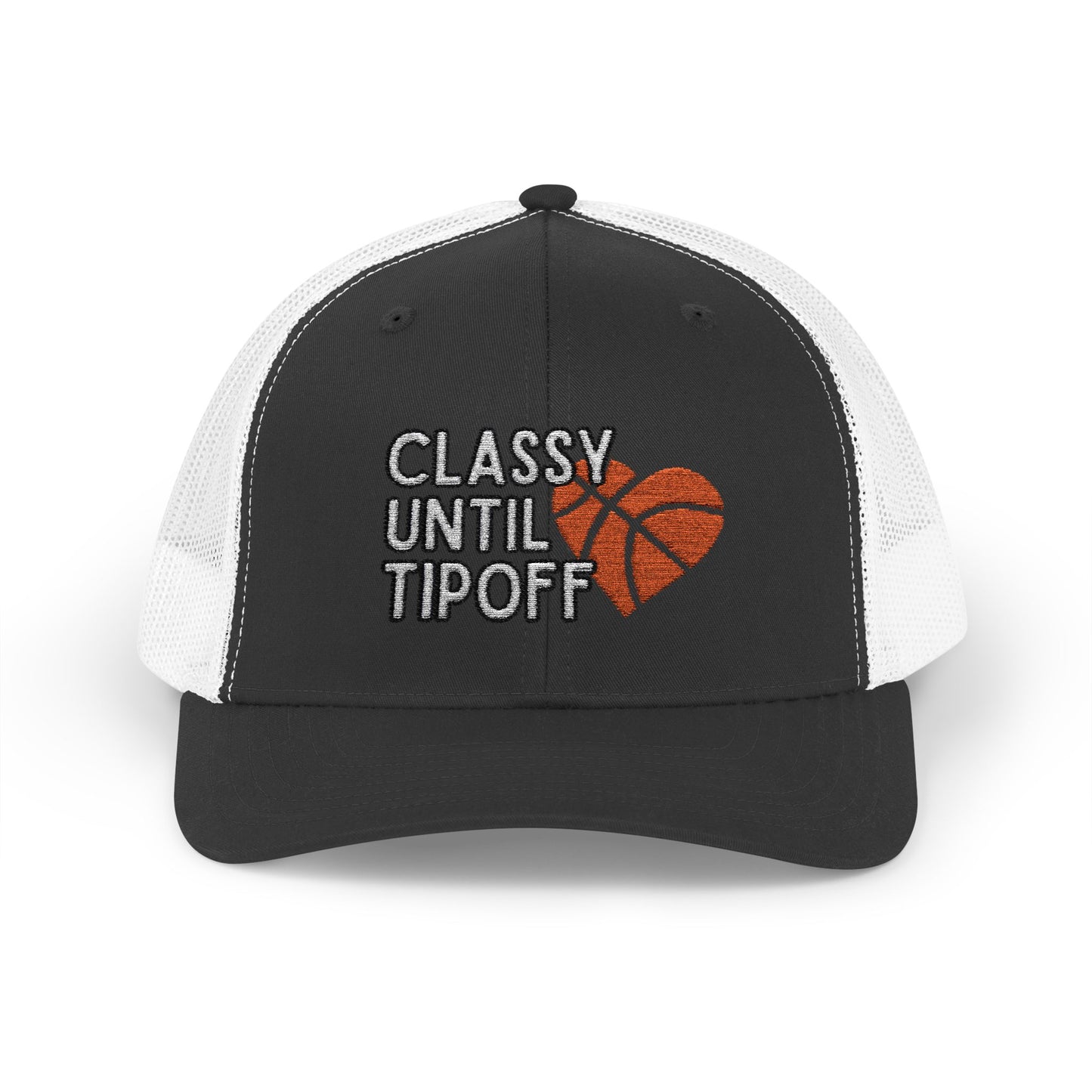Classy Until Tipoff (Embroidered Snapback Trucker Hat)