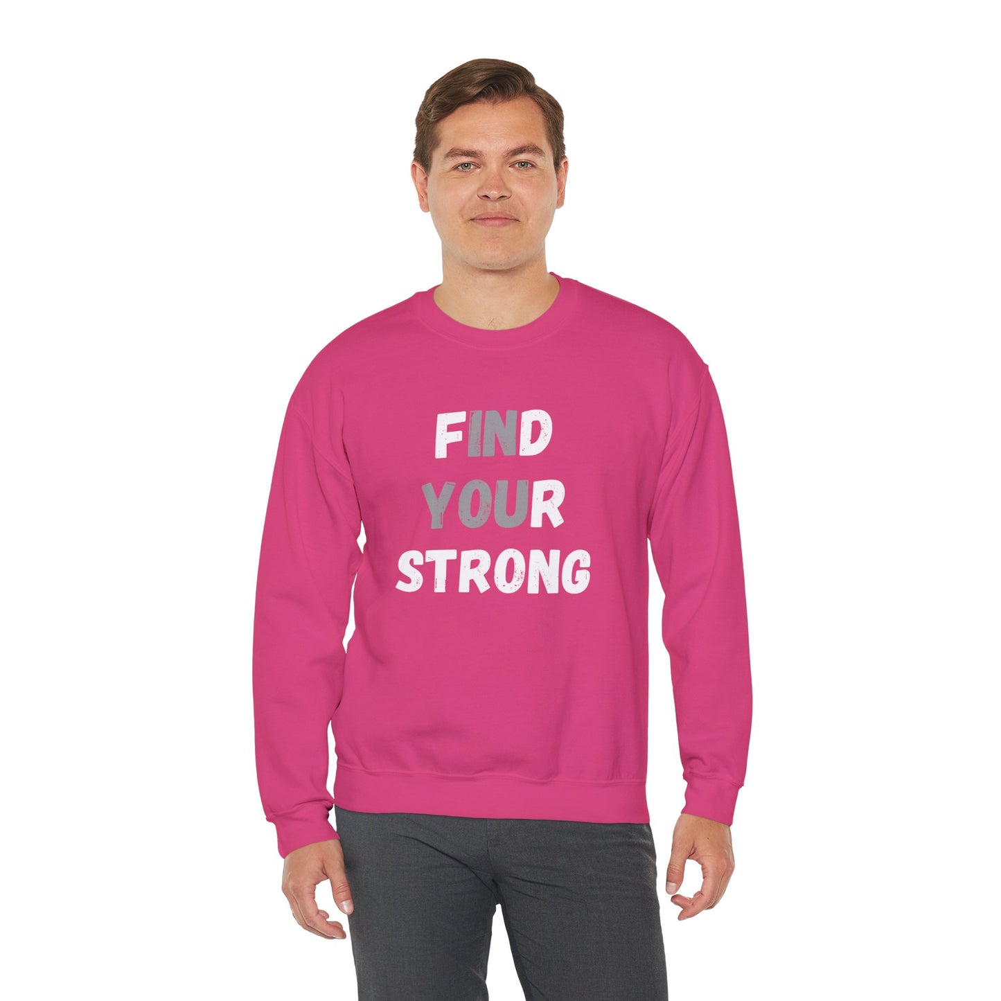 Find Your Strong -- Simple Design (Adult Unisex Crewneck Sweatshirt)