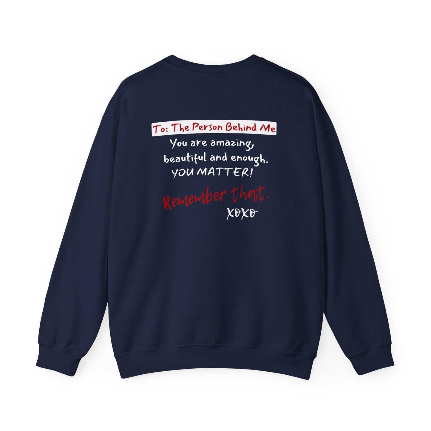 To The Person Behind Me (Adult Unisex Crewneck Sweatshirt)