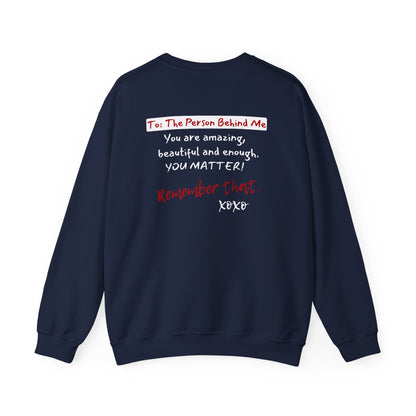 To The Person Behind Me (Adult Unisex Crewneck Sweatshirt)