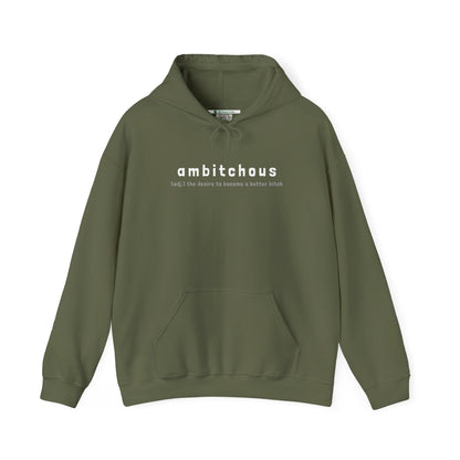 Ambitchous (Adult Unisex Hooded Sweatshirt)