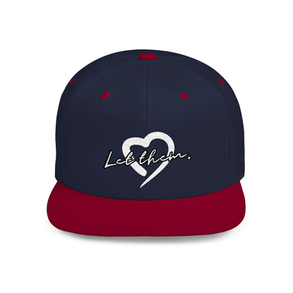 Let Them (Embroidered Snapback Flat-Bill Cotton Hat) - J&S Custom Prints
