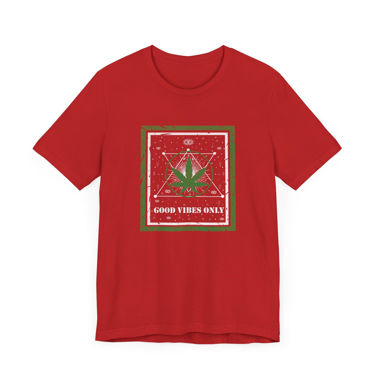 Cannabis -- Good Vibes Only (Adult Unisex Tee)