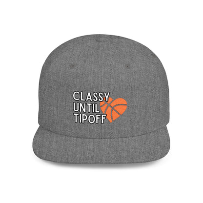 Classy Until Tipoff (Embroidered Flat-Bill, Cotton, Snapback Hat)