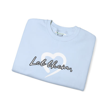 Let Them (Adult Unisex Crewneck Sweatshirt)