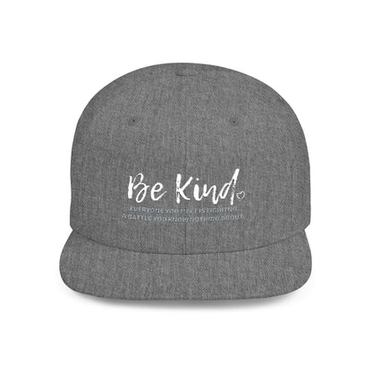 Be Kind (Embroidered Flat-Bill, Cotton, Snapback Hat)